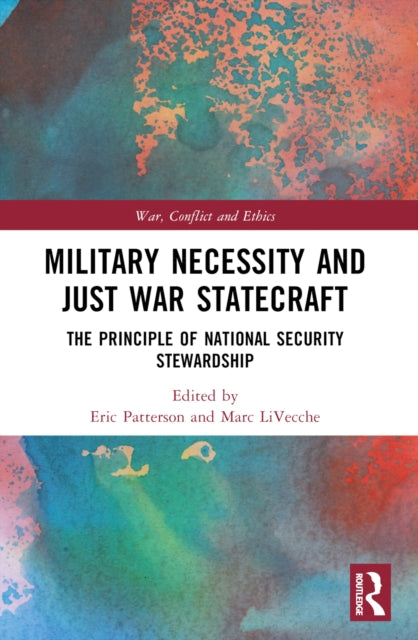 Book cover of: Military Necessity and Just War Statecraft. By: Eric Patterson