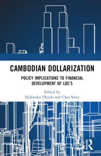 Book cover of: Cambodian Dollarization. By: Hidenobu Okuda