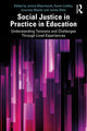Book cover of: Social Justice in Practice in Education