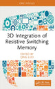 Book cover of: 3D Integration of Resistive Switching Memory. By: Qing Luo