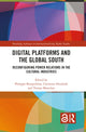 Book cover of: Digital Platforms and the Global South. By: Philippe Bouquillion