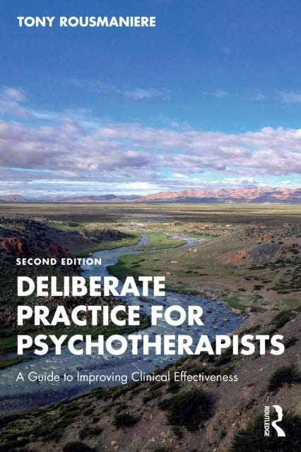 Book cover of: Deliberate Practice for Psychotherapists. By: Tony Rousmaniere