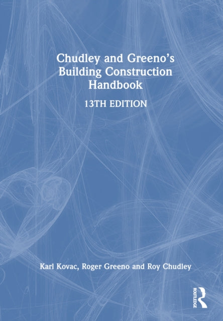 Book cover of: Chudley and Greeno's Building Construction Handbook. By: Roy Chudley