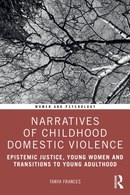 Book cover of: Narratives of Childhood Domestic Violence. By: Tanya Frances