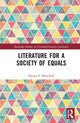 Book cover of: Literature for a Society of Equals. By: Daniel S. Malachuk