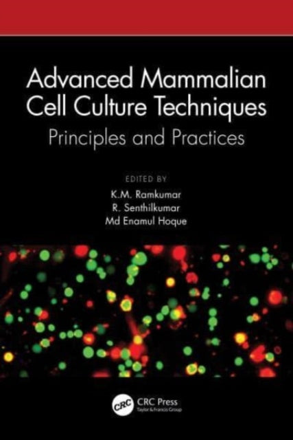 Book cover of: Advanced Mammalian Cell Culture Techniques. By: Enamul Hoque