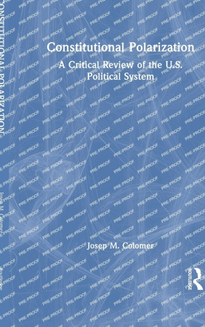 Book cover of: Constitutional Polarization. By: Josep M. Colomer