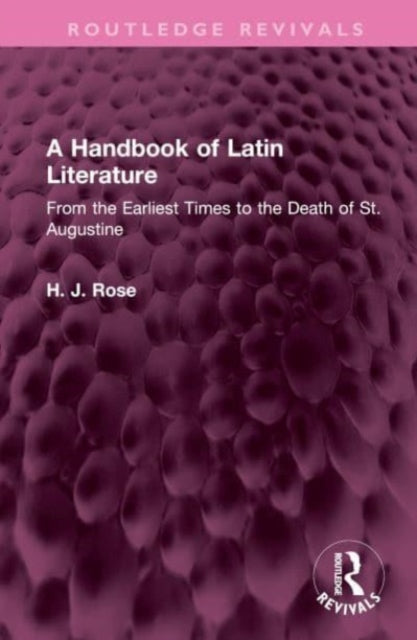 Book cover of: Handbook of Latin Literature. By: H. Rose