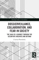 Book cover of: Dossierveillance, Collaboration, and Fear in Society
