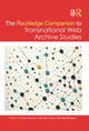 Book cover of: Routledge Companion to Transnational Web Archive Studies