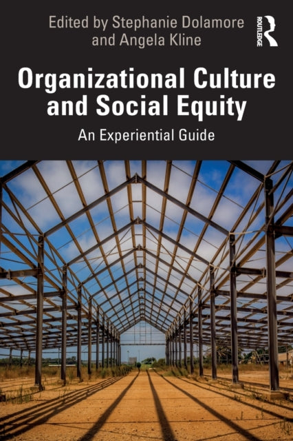Book cover of: Organizational Culture and Social Equity. By: Angela Kline