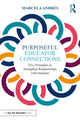 Book cover of: Purposeful Educator Connections. By: Marcela Andrés