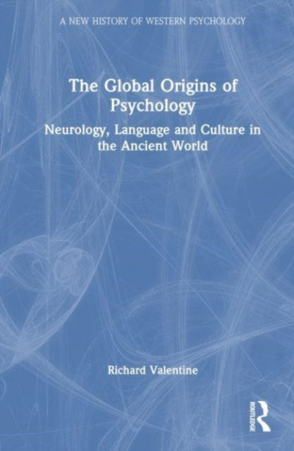 Book cover of: Global Origins of Psychology. By: Richard Valentine