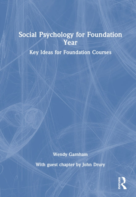 Book cover of: Social Psychology for Foundation Year. By: Wendy Garnham