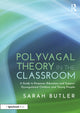 Book cover of: Polyvagal Theory in the Classroom