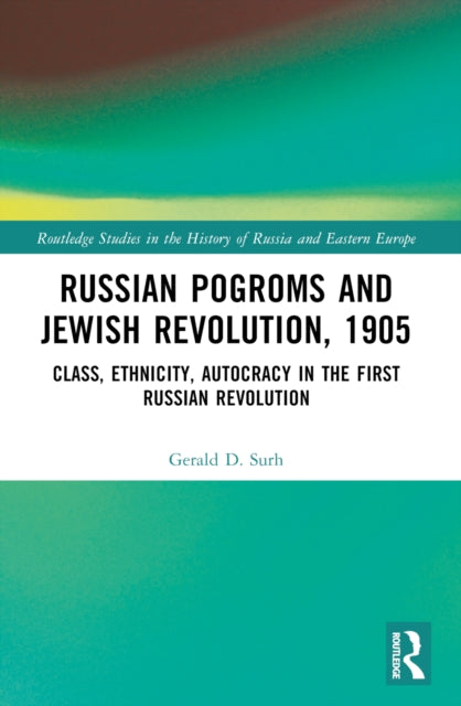 Book cover of: Russian Pogroms and Jewish Revolution, 1905