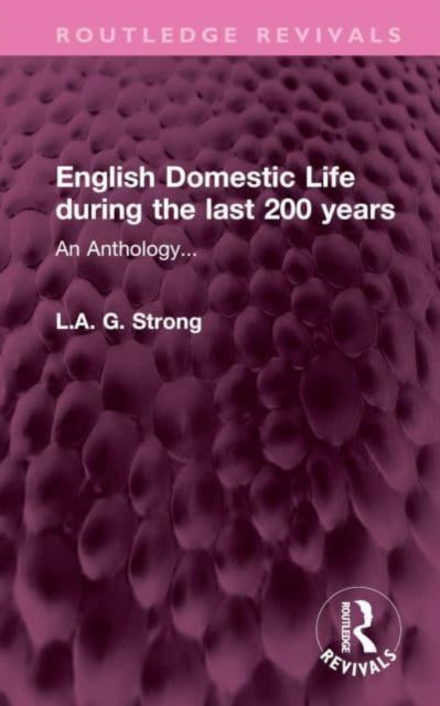 Book cover of: English Domestic Life during the last 200 years. By: L. A. G. Strong