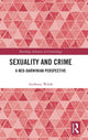 Book cover of: Sexuality and Crime. By: Anthony Walsh