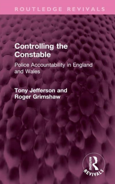 Book cover of: Controlling the Constable. By: Tony Jefferson