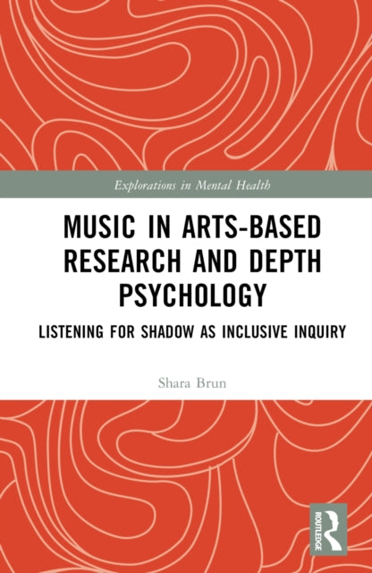 Book cover of: Music in Arts-Based Research and Depth Psychology