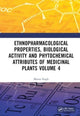 Book cover of: Ethnopharmacological Properties, Biological Activity and Phytochemical Attributes of Medicinal Plants Volume 4. By: Bharat Singh