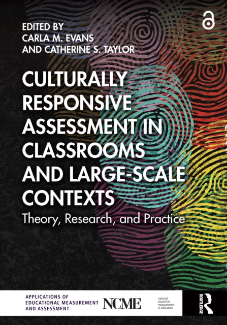 Book cover of: Culturally Responsive Assessment in Classrooms and Large-Scale Contexts. By: Carla M. Evans