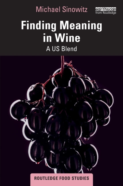 Book cover of: Finding Meaning in Wine. By: Michael Leigh Sinowitz