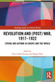 Book cover of: Revolution and (Post) War, 1917-1922