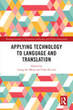 Book cover of: Applying Technology to Language and Translation. By: Leung Sze Ming