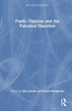 Book cover of: Public Opinion and the Palestine Question. By: Elia Zureik