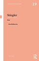 Book cover of: Stiegler for Architects. By: David Capener