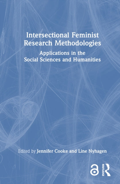 Book cover of: Intersectional Feminist Research Methodologies. By: Jennifer Cooke