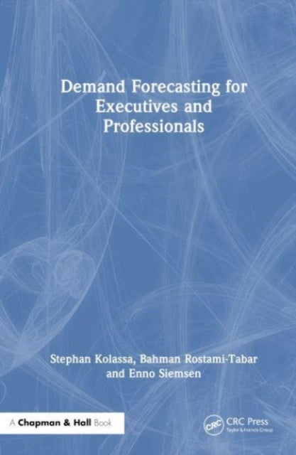 Book cover of: Demand Forecasting for Executives and Professionals. By: Stephan Kolassa