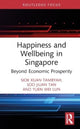 Book cover of: Happiness and Wellbeing in Singapore. By: Siok Kuan Tambyah
