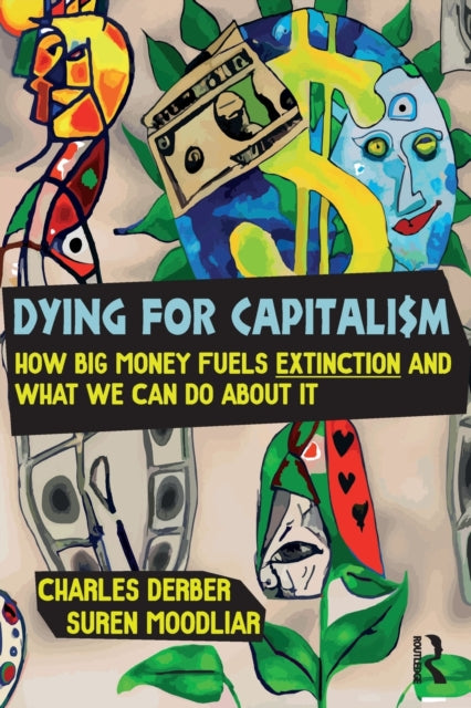 Book cover of: Dying for Capitalism. By: Charles Derber