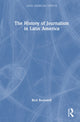 Book cover of: History of Journalism in Latin America. By: Rick J. Rockwell