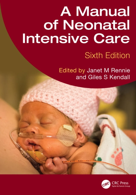 Book cover of: Manual of Neonatal Intensive Care