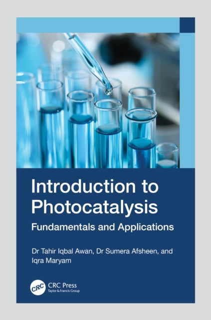 Book cover of: Introduction to Photocatalysis. By: Tahir Iqbal Awan