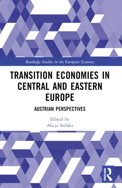 Book cover of: Transition Economies in Central and Eastern Europe. By: Alicja Sielska