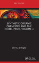 Book cover of: Synthetic Organic Chemistry and the Nobel Prize, Volume 2. By: John DAngelo