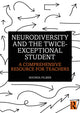Book cover of: Neurodiversity and the Twice-Exceptional Student. By: Rhonda Filmer