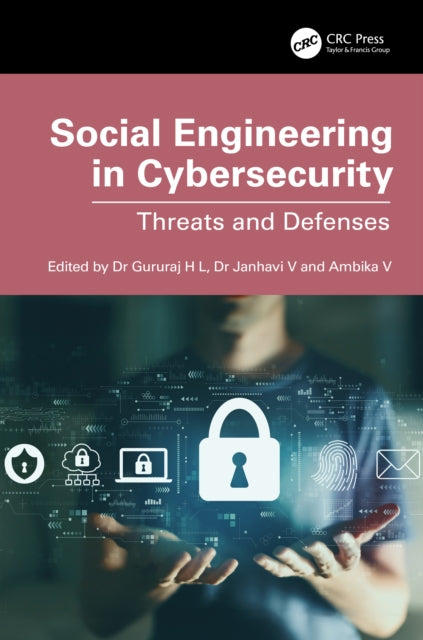 Book cover of: Social Engineering in Cybersecurity. By: H. L. Gururaj