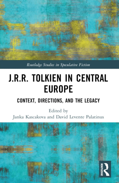 Book cover of: J.R.R. Tolkien in Central Europe. By: Janka Kascáková