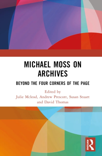 Book cover of: Michael Moss on Archives. By: Michael S. Moss
