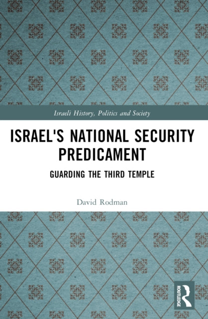 Book cover of: Israel's National Security Predicament. By: David Rodman