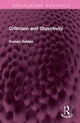 Book cover of: Criticism and Objectivity. By: Raman Selden