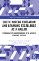 Book cover of: South Korean Education and Learning Excellence as a Hallyu