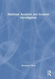 Book cover of: Maritime Accident and Incident Investigation. By: Alexander Arnfinn Olsen