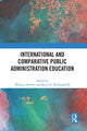 Book cover of: International and Comparative Public Administration Education. By: William Scott Hatcher