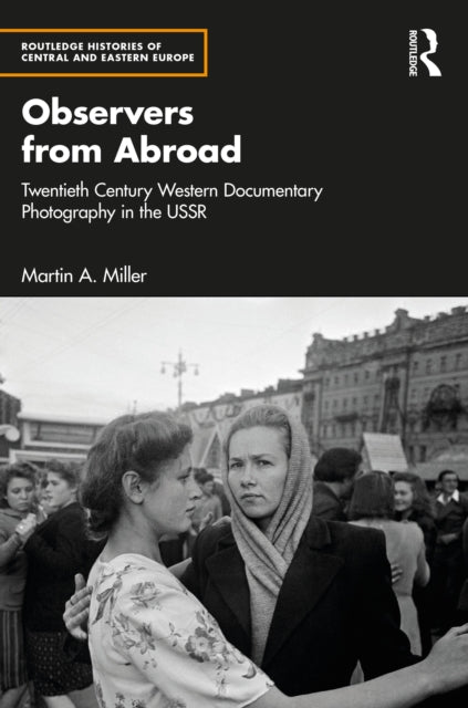 Book cover of: Observers from Abroad. By: Martin A. Miller